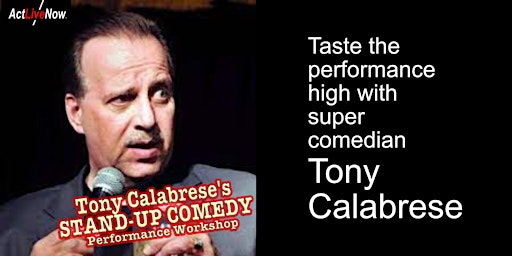 Image principale de Stand-Up Comedy Performance Workshop with Tony Calabrese