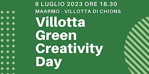 Immagine principale di VILLOTTA "GREEN CREATIVITY DAY": ECONOMIA CIRCOLARE ED I SUOI PROTAGONISTI 
