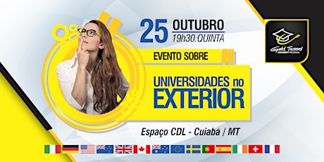 Imagem principal do evento Evento sobre Universidades no Exterior em Cuiabá / MT