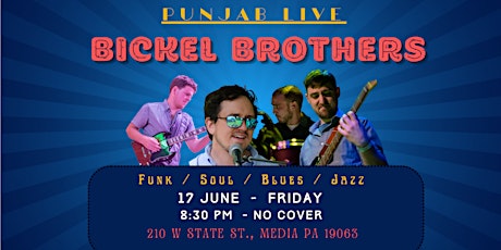 Bickel Brothers live.......Funk ~ Soul ~Blues ~ Jazz