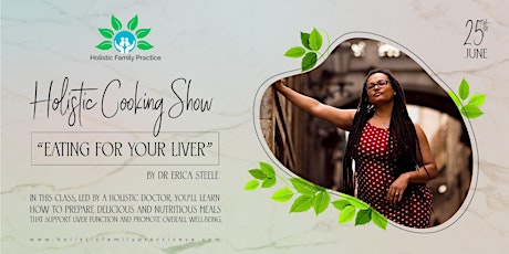 Holistic Cooking Show “Eating for your Liver”