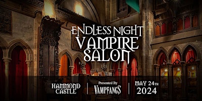 Immagine principale di 2024 Endless Night Vampire Salon: HAMMOND CASTLE 