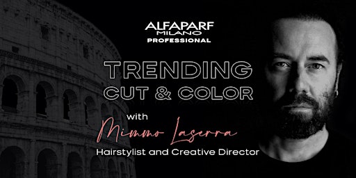 Trending Cut + Color with Mimmo Laserra