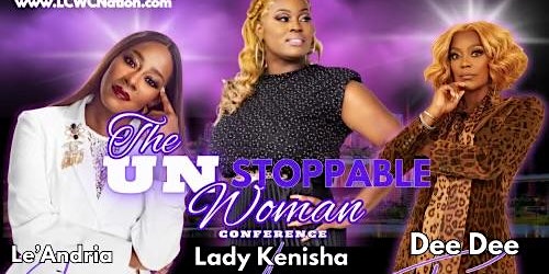 The Unstoppable Woman Conference Day 2 ft. DeeDee Freeman primary image