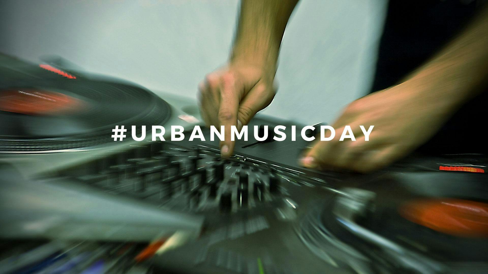 #UrbanMusicDay