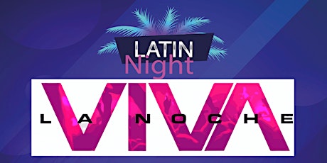 Viva La Noche - Latino Party