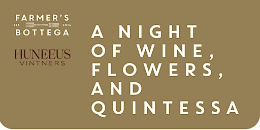 Imagen principal de A night of Wine, Flowers, and Quintessa at Farmer's Bottega