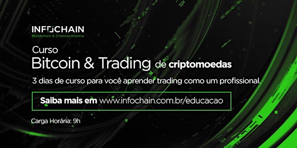 Cancelado: Bitcoin e Trading de Criptomoedas ( Nao fique de fora da próxima alta do mercado )