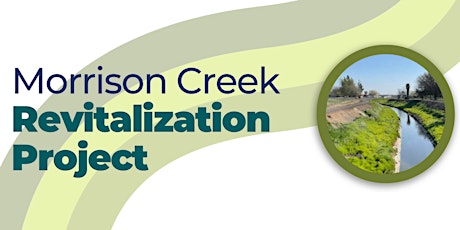 Morrison Creek Revitalization Project Community Meeting