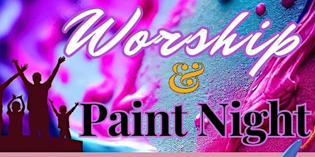 Worship & Paint Night