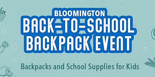 Volunteers needed for our upcoming Back-to-School event in Bloomington!