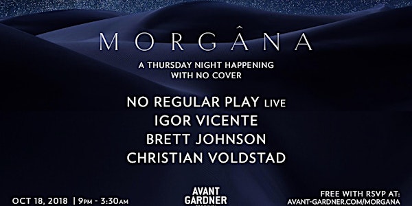 Morgana [no cover]:No Regular Play live, Igor Vicente, Brett Johnson, Christian Voldstad