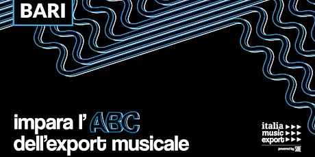 WORKSHOP - BARI - Impara l'ABC dell'export musicale 