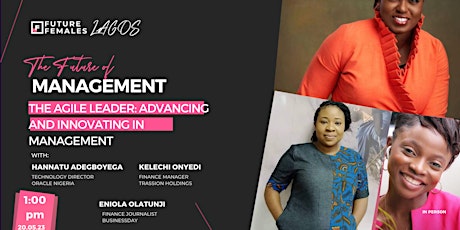 Primaire afbeelding van The Agile Leader: Advancing and Innovating in Mgt/ Future Females Lagos
