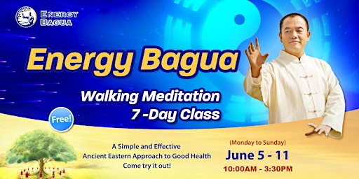 Walking Meditation Class (Energy Bagua) Free of Charge primary image