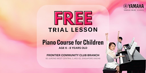 FREE Trial Piano Course for Children @ Frontier Community Club primary image