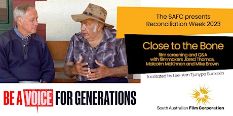 SAFC Presents National Reconciliation Week 2023: Close to the Bone primary image