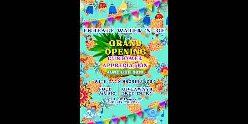 Esheaté Water 'n Ice Grand Opening and Customer Appreciation Event primary image