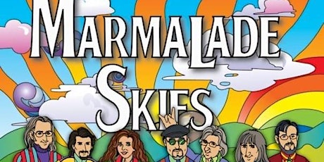 Marmalade Skies- TRIBUTE TO THE BEATLES!
