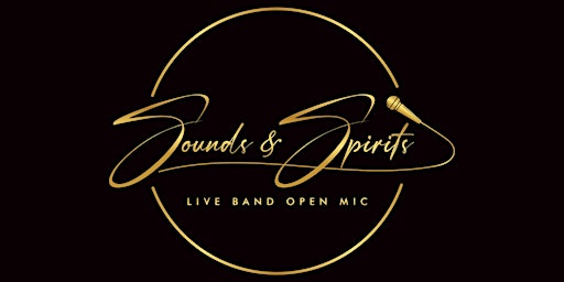Sounds & Spirits June - Live Band Open Mic primary image