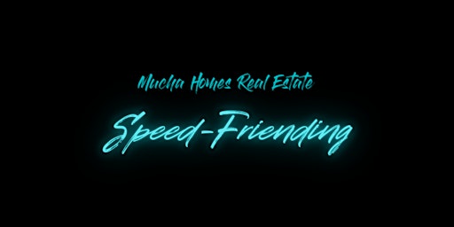 Speed-Friending with Mucha Homes primary image