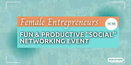 Female Entrepreneurs Fun & Productive " Social " Networking Event primary image