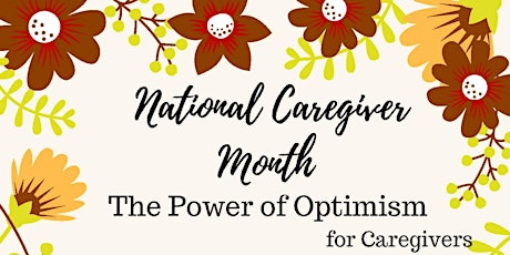 The Power of Optimism for Caregivers primary image