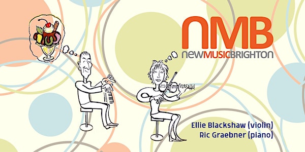 NMB Ellie Blackshaw (violin) & Ric Graebner (piano)