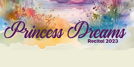 Hauptbild für Princess Dreams ~ June 9th Show
