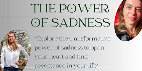 The Power of Sadness - A Workshop to experience it‘s transformational power