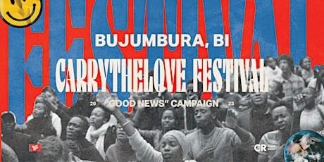 Hauptbild für Carry The Love Festival - BUJUMBURA, BURUNDI