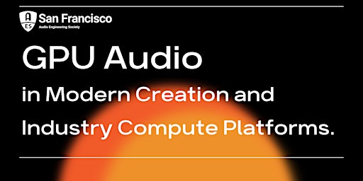 GPU Audio in Modern Creation and Industry Compute Platforms primary image