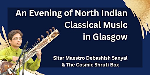 An Evening of North Indian Classical Music in Glasgow