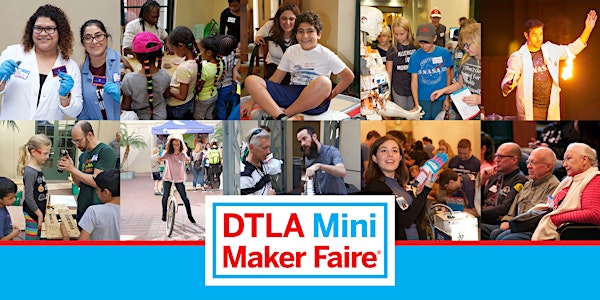 DTLA Mini Maker Faire 2018