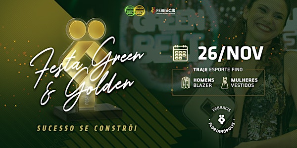 [FLORIANÓPOLIS/SC] FESTA DE CERTIFICAÇÃO GREEN E GOLDEN BELT 