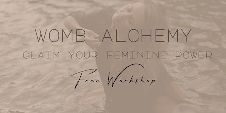 Womb Alchemy - Claim Your Feminine Power primary image
