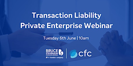 Bruce Stevenson  & CFC - Transaction Liability Private Enterprise Webinar