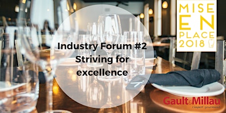 Mise en Place Melbourne: Industry Forum: Striving for Excellence primary image