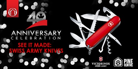 40th Anniversary Events - How a Swiss Army Knife is Made (Prince George, BC) primary image