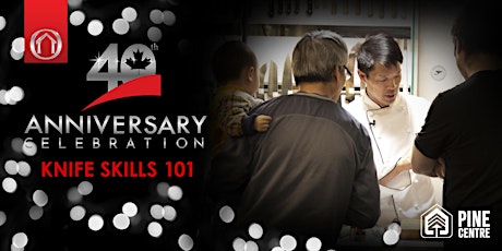40th Anniversary Events - Knife Skills 101 (Prince George, BC) primary image