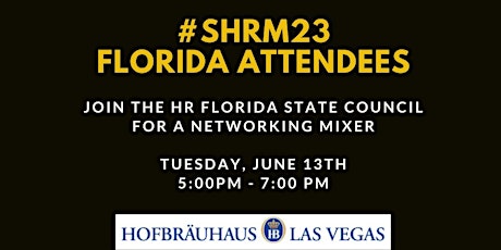 HR Florida State council #SHRM23 Networking Mixer