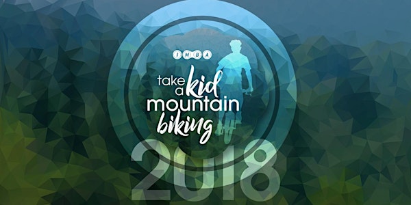Take a Kid Mountain Biking Day Rescheduled 
