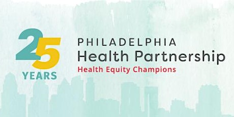 Philadelphia Health Partnership 25th Anniversary Celebration