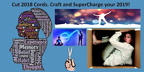 Cut 2018 Cords. Craft and SuperCharge your 2019!  2 Afternoons