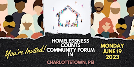 You're Invited! Community Forum on Homelessness in Charlottetown, PEI