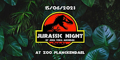 Imagen principal de Jurassic Night | by Jong Voka Mechelen