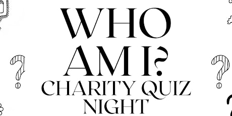 Imagem principal do evento WHO AM I? CHARITY QUIZ NIGHT