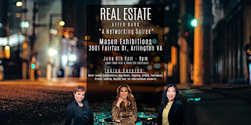 Real Estate After Dark - A Networking Soiree