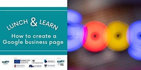 Lunch & Learn -  How to Setup a Google Business Page