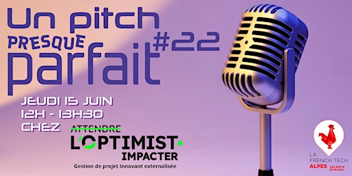 Pitch Presque Parfait #22 : Édition spéciale chez L'Optimist !